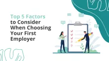 Top 5 Factors to Consider When Choosing Your First Employer_FeaturedImage