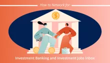 How to Network for Investment Banking and Investment Jobs Index