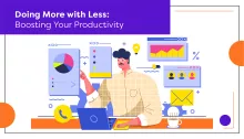 Doing More with Less: Boosting Your Productivity