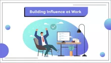 Building Influence At Work
