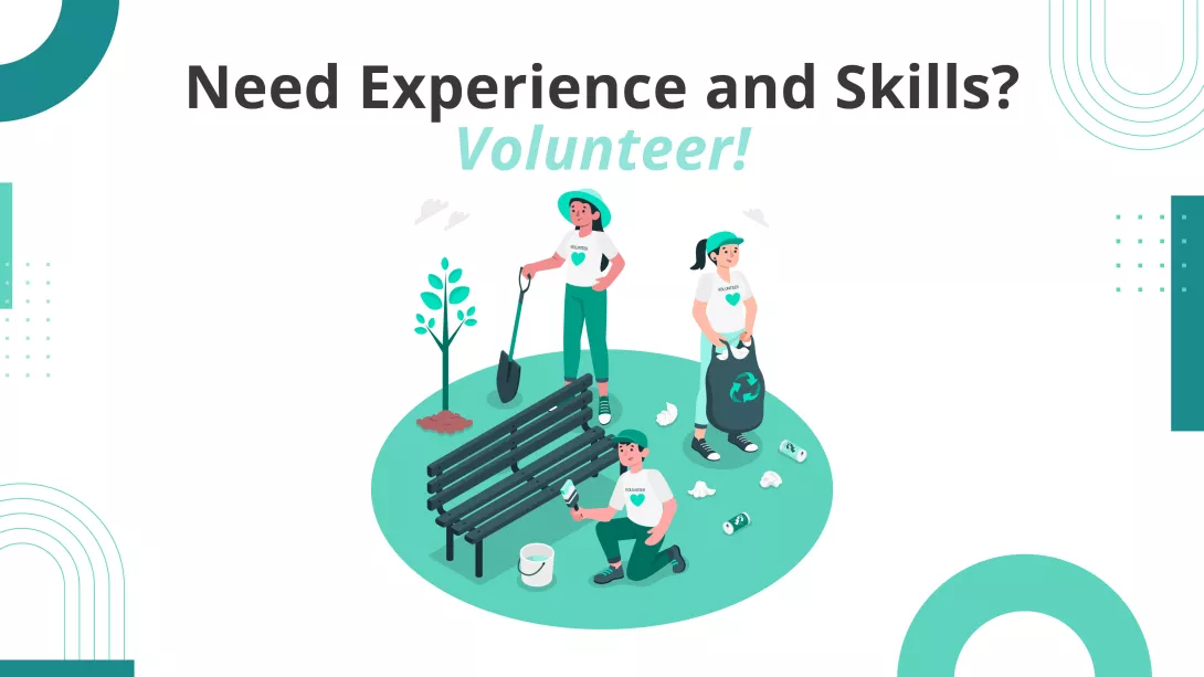 Need Experience and Skills Volunteer_featuredimage