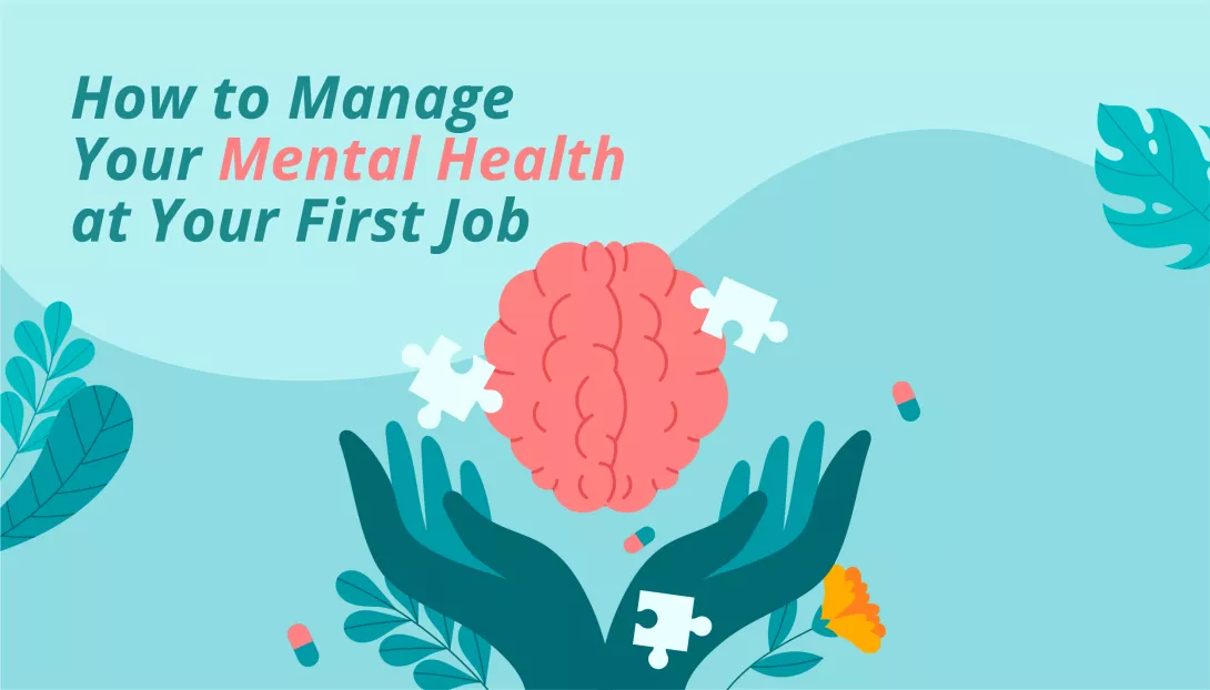 How to Manage Your Mental Health at Your First Job_featuredimage