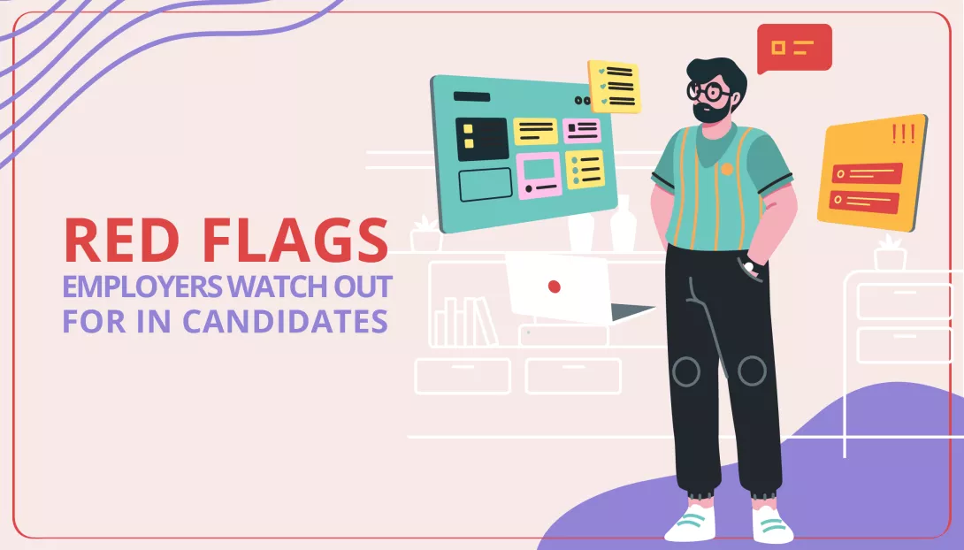 Red Flags Employers Watch Out For in Candidates_main image