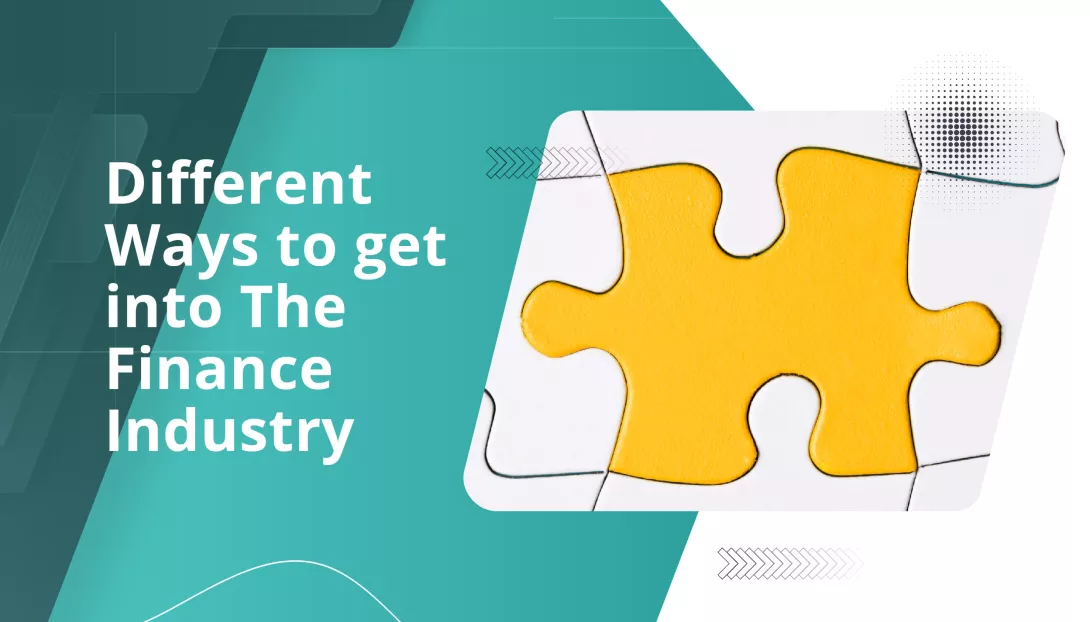 Banking and Financial Services_Different ways to get into the finance industry