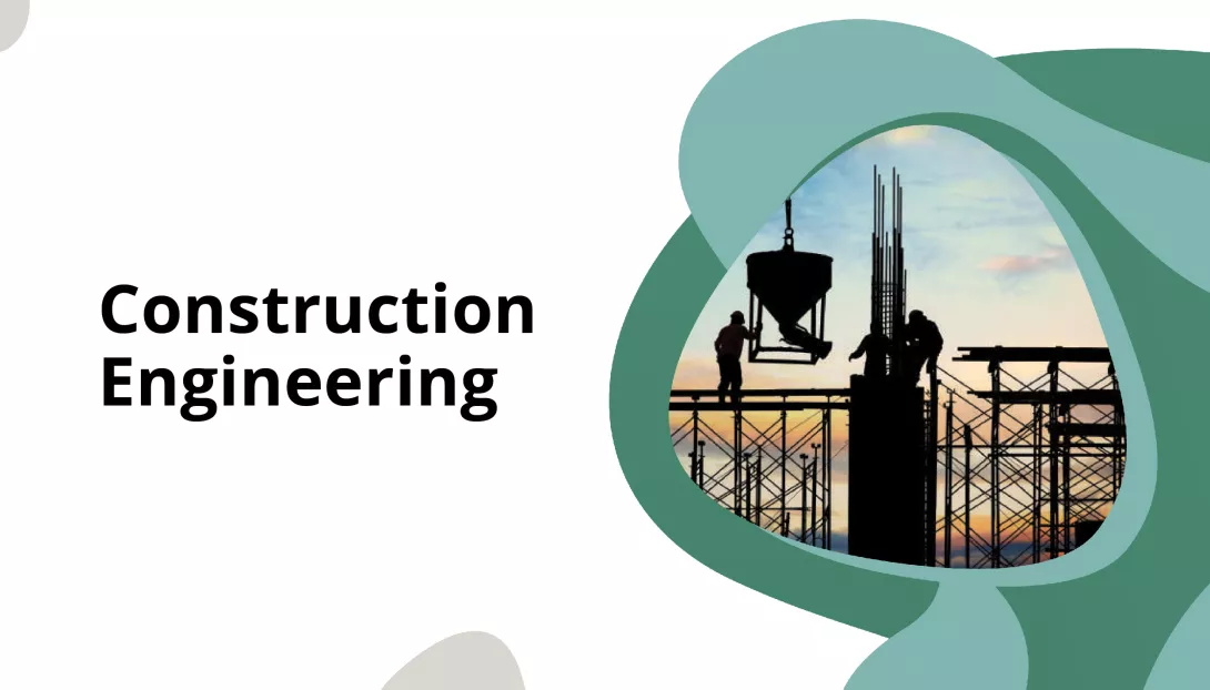 Construction Engineering 