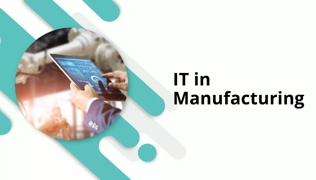 IT in Manufacturing