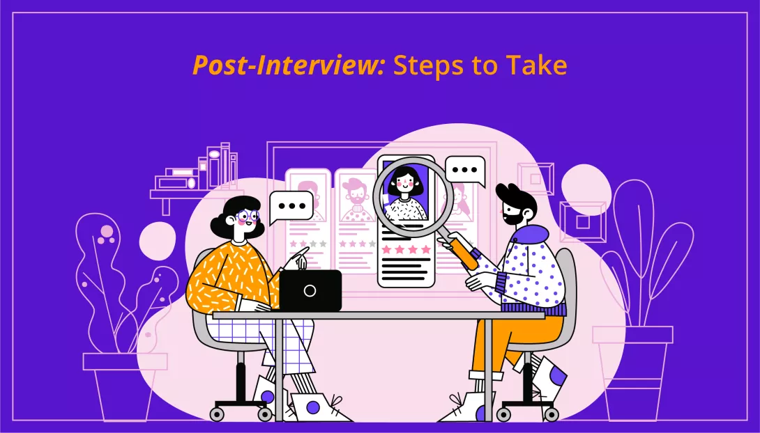 Post-Interview: Steps to Take