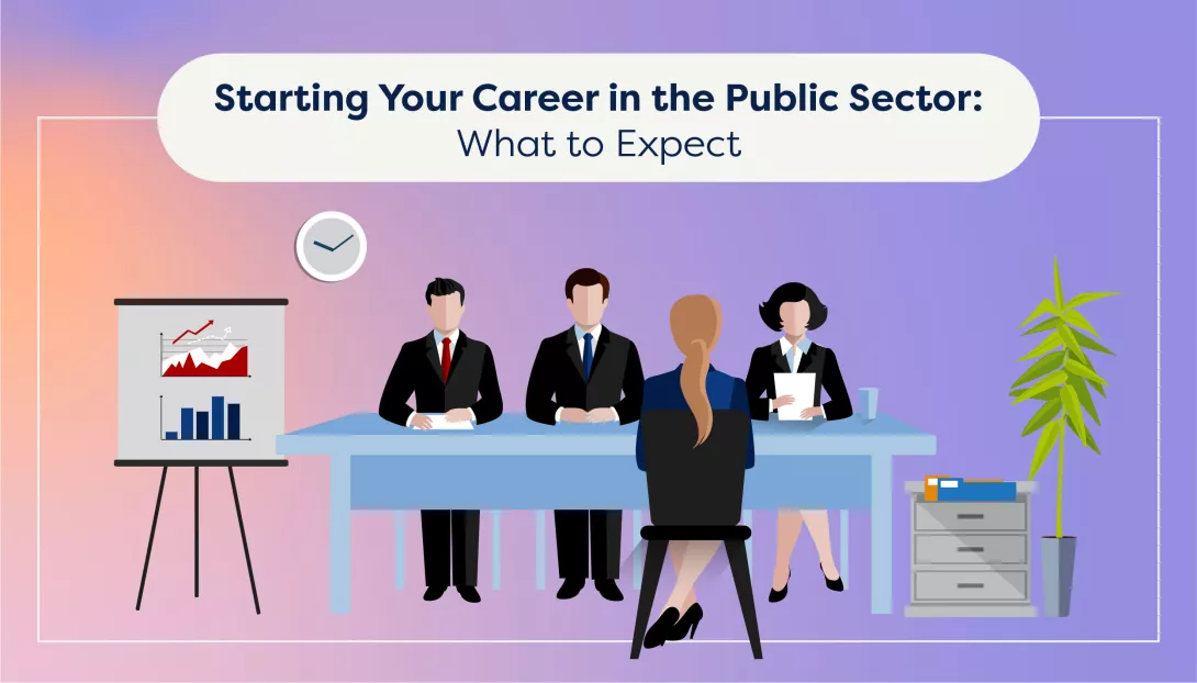 Starting Your Career in the Public Sector: What to Expect